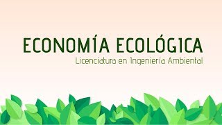 Economía Ecológica Presentación de Cursos [upl. by Ahsiyk]