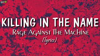 Killing In The Name lyrics  Rage Against The Machine [upl. by Mahla]