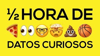 Â½ HORA DE DATOS CURIOSOS XPRESSTV [upl. by Lowell]