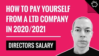 How to Pay Yourself as a Ltd Company  Directors Salary 20202021  Dividends vs Salary UK [upl. by Rasure]