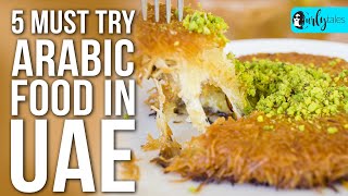 5 Arabic Foods You Must Try When In UAE  Curly Tales [upl. by Secilu283]