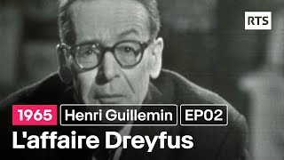 Henri Guillemin présente  Laffaire Dreyfus  EP02 1965 [upl. by Tarsus]