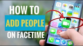 How to Add People on FaceTime 5 Simple Steps [upl. by Ahsenot286]