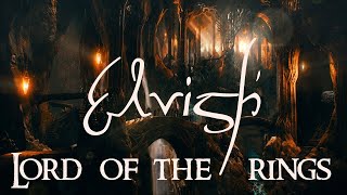 Lord Of The Rings  Elvish Soundtrack amp Ambience [upl. by Hesper]