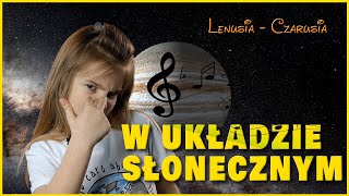 W Układzie Słonecznym [upl. by Arata]