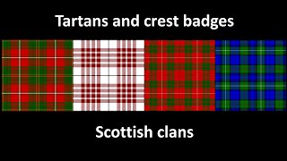 Tartans and crest badges  Scottish clans [upl. by Huberman]