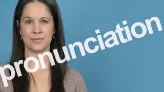 How to Pronounce PRONUNCIATION in American English [upl. by Miki]