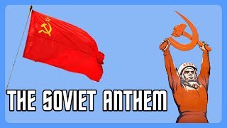 How the Soviet Anthem Became a Meme [upl. by Yrroc69]