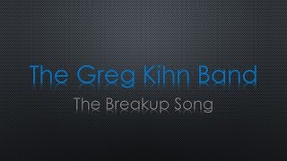 The Greg Kihn Band The Breakup Song Lyrics [upl. by Christopher]