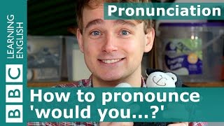 Pronunciation How to pronounce would you [upl. by Morley]