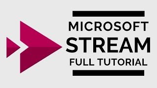 Microsoft Stream  Full Tutorial [upl. by Riva]