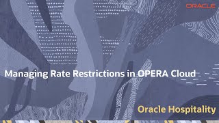 Hospitality Documentation–OPERA Cloud Manage Rate Restrictions [upl. by Elaval]