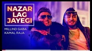 Akeli Na Bazar Jaya Karo Nazar Lag Jayegi Millind Gaba  Kamal Raja  Full Video Song HD [upl. by Earahc]