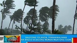 BP Bagyong Yolanda pinakamalakas ng bagyo sa buong mundo ngayong taon [upl. by Asirram131]