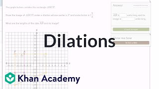 Thinking about dilations  Transformations  Geometry  Khan Academy [upl. by Havens]