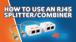 How to Use an RJ45 SplitterCombiner [upl. by Cott]