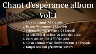 CHANT DESPÉRANCE ALBUM VOL1 [upl. by Marinelli]