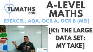 ALevel Maths K100 The Large Data Set My Take [upl. by Amandi224]