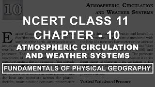 Atmospheric Circulation amp Weather Systems  Chapter 10 Geography NCERT Class 11 [upl. by Pich]