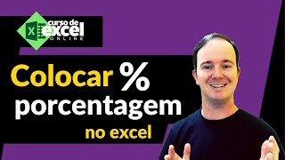 Como Colocar PORCENTAGEM no EXCEL [upl. by Ahser]