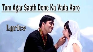 Tum Agar Saath Dene Ka Vada Karo Lyrics  Mahendra Kapoor  Hamraaz  Sunil Dutt [upl. by Assiled]