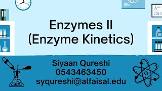 Enzyme Kinetics  Siyaan Qureshi  MOL 125 PAL review session [upl. by Alver]