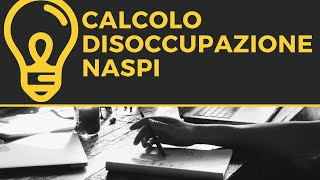 Come si calcola la disoccupazione Naspi [upl. by Netsrik]