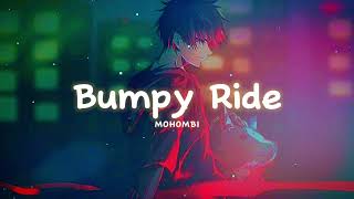 Mohombi  Bumpy Ride SlowedVersion amp Reverb [upl. by Timmy]