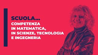 Competenza in matematica in scienze tecnologia e ingegneria [upl. by Nonregla408]