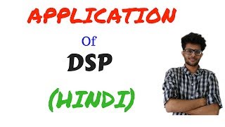 Application of DSP  Dsp series [upl. by Risay760]