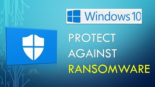 How to Protect Your Files Against Ransomware Threats  Ransomware Protection in Windows 10 [upl. by Duke380]