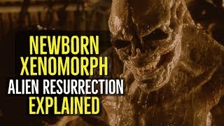 NEWBORN XENOMORPH Alien Resurrection EXPLAINED [upl. by Loughlin447]