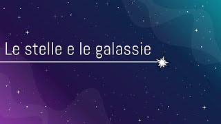 Le stelle e le galassie [upl. by Anifesoj486]