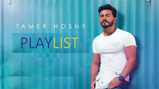 TAMER HOSNY PLAYLIST [upl. by Aliel946]