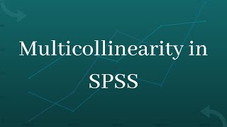 Multicollinearity in SPSS [upl. by Zoha289]