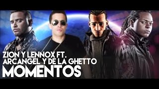 Zion y Lennox  Momentos ft Arcangel and De La Ghetto Remix Official Audio [upl. by Lepp]