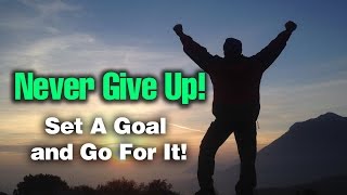 Never Never Ever Give Up  No Excuses [upl. by Letney950]