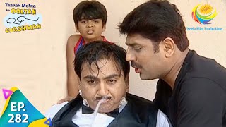 Taarak Mehta Ka Ooltah Chashmah  Episode 282  Full Episode [upl. by Krigsman]