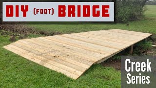 DIY Foot Bridge Build  Creek Series [upl. by Roda]