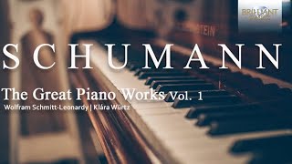 Schumann The Great Piano Works Vol 1 [upl. by Haimirej]