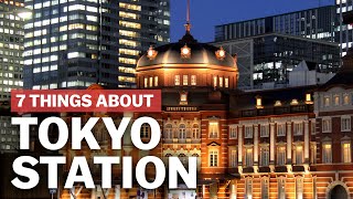 7 Things to know about Tokyo Station  japanguidecom [upl. by Neersan480]