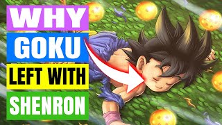 Why Goku Left with Shenron in Dragon Ball GT EXPLAINED [upl. by Ydnac920]