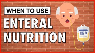 When to Use Enteral Nutrition [upl. by Aidnahs]