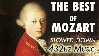 The Best Of Mozart  Slowed Down  432Hz  45 Hours [upl. by Esalb168]