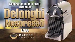 DeLonghi Nespresso Inissia EN80 Entkalken [upl. by Urial919]