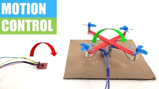 DIY Mini Drone Part 6 Motion Control  Drone Science Project [upl. by Assiar]