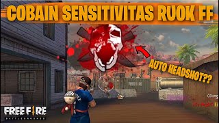 TESTING SETTING DAN SENSITIVITAS RUOK FF DI RANKED AUTO HEADSHOT  FREE FIRE INDONESIA [upl. by Torres284]