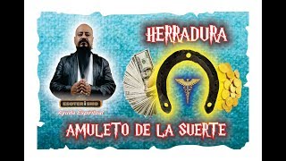 HERRADURA  AMULETO de PROTECCIÓN y SUERTE  Esoterismo Ayuda Espiritual [upl. by Glennon724]