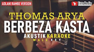 berbeza kasta  thomas arya akustik karaoke adlani rambe version [upl. by Nora]