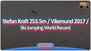 Stefan Kraft 2535m  Vikersund 2017  Ski Jumping World Record [upl. by Kentiggerma]